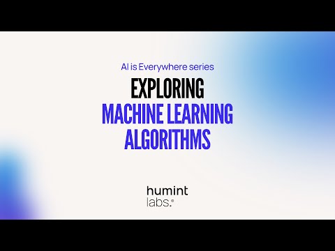 Exploring Machine Learning Algorithms by Humint Labs [Video]