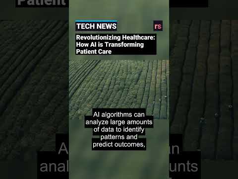 Revolutionizing Healthcare: How AI is Transforming Patient Care [Video]