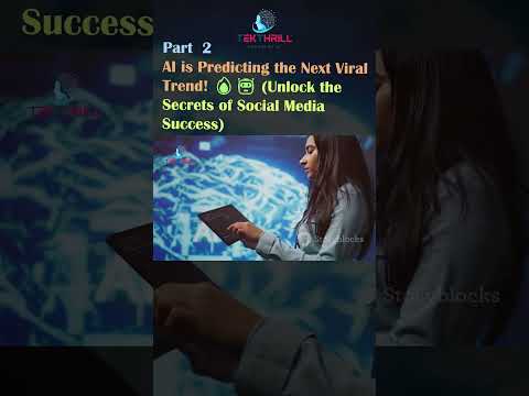 AI is Predicting the Next Viral Trend! 🔥🤖 (Unlock the Secrets of Social Media Success) Part 2 [Video]