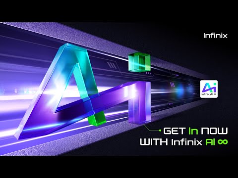 Get In Now with Infinix AI: Building an All-Scenarios Connected AI for Creativity and Life [Video]