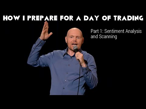 How I Prepare for a Day of Trading – Part 1: Sentiment Analysis and Scanning [Video]