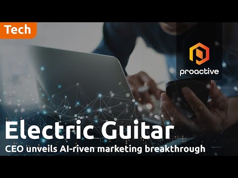 Electric Guitar CEO on first milestone under Marcomms.ai joint venture [Video]