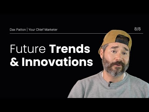 The Future of Marketing: Trends & Innovations [Video]