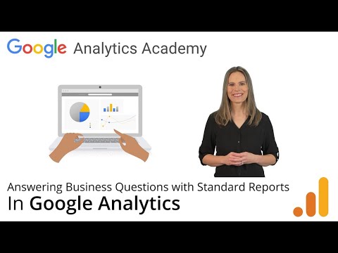 3.1 Answering Business Questions with Standard Reports – Analytics Academy on Skillshop [Video]