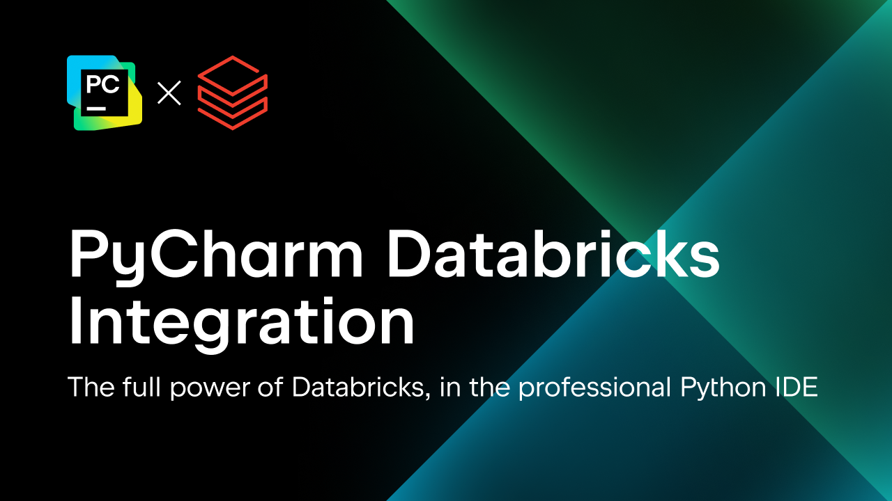 Introducing the PyCharm Databricks Integration [Video]