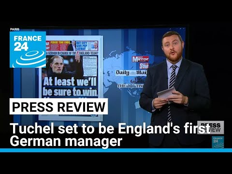 ‘The new Kaiser Chief’: Thomas Tuchel set to be England’s first German manager • FRANCE 24 English [Video]