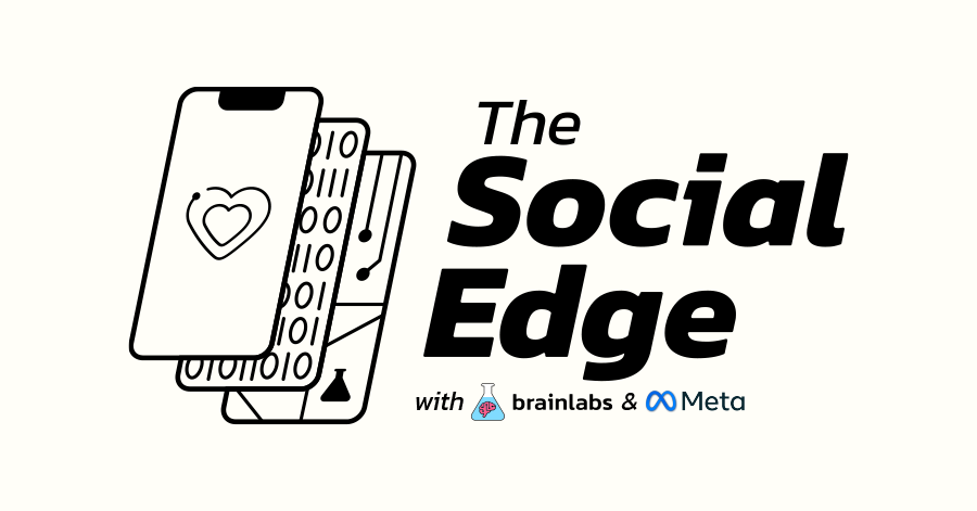 Brainlabs co-hosts The Social Edge in partnership with Meta [Video]