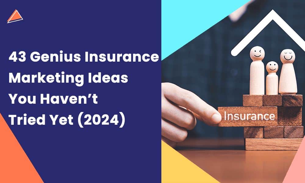 43 Genius Insurance Marketing Ideas You Havent Tried Yet (2024) [Video]