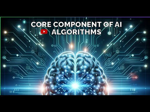 Core Components of AI- Algorithms [Video]