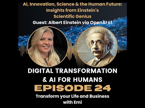 AI, Innovation, Science & the Human Future: Insights from Einstein’s Scientific Genius [Video]