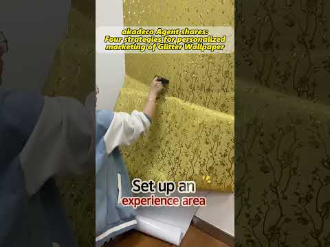 akadeco Agent shares: Four strategies for personalized marketing of Glitter Wallpaper [Video]