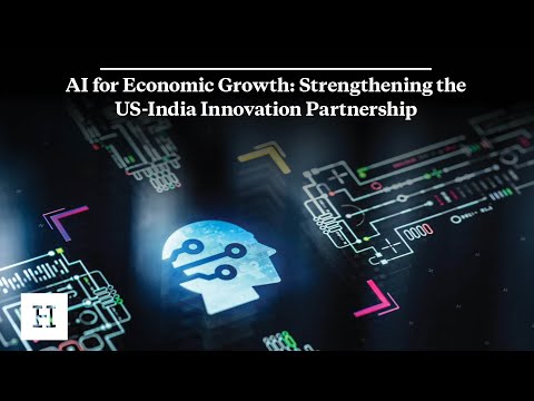 AI for Economic Growth: Strengthening the US-India Innovation Partnership [Video]