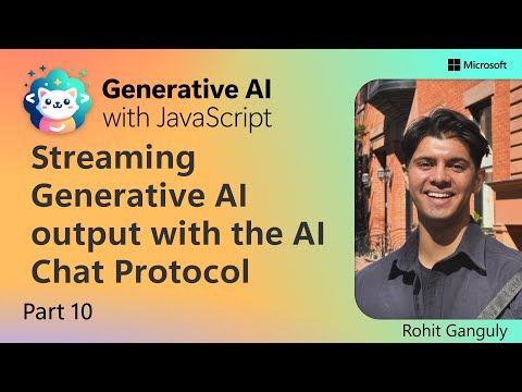 Streaming Generative AI output with the AI Chat Protocol [Pt 10] [Video]