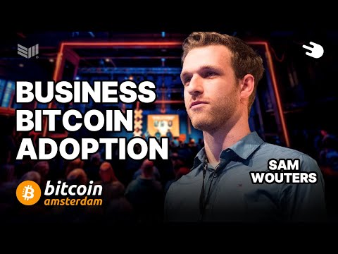 Business Bitcoin Adoption w/ Sam  Wouters – River [Video]