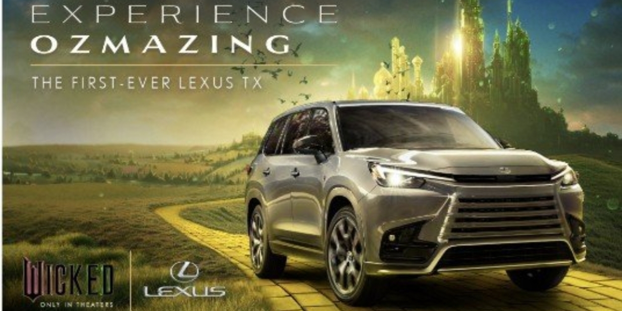 Video: Lexus Partners With WICKED on New TV Spot and Marketing Campaign [Video]