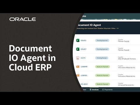 Document IO Agent in Oracle Fusion Cloud ERP: Demo [Video]