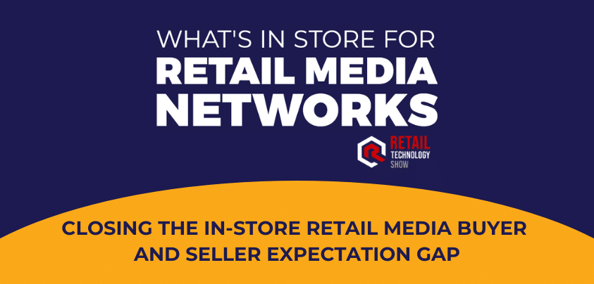 Video | Closing the In-Store Retail Media Buyer and Seller Expectation Gap [Video]