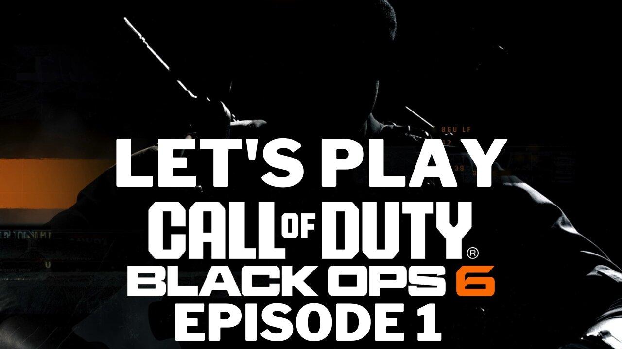 Let’s Play Call Of Duty Black Ops 6 Episode [Video]