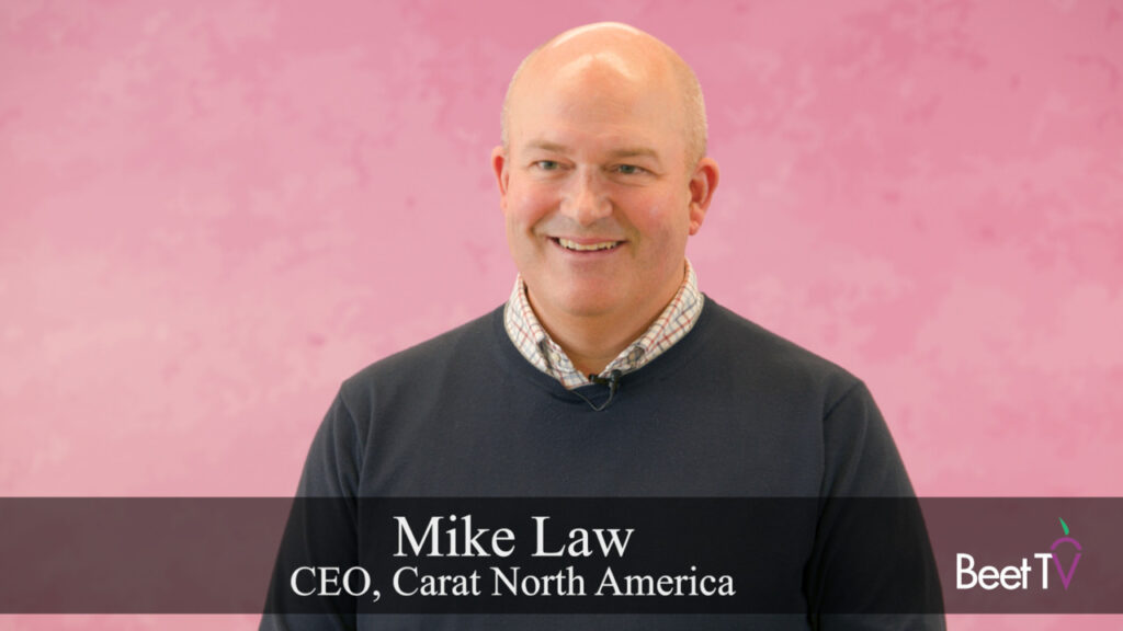 Connected Devices Let Brands Reach Target Audiences in Multiple Contexts: Carat CEO Mike Law  Beet.TV [Video]