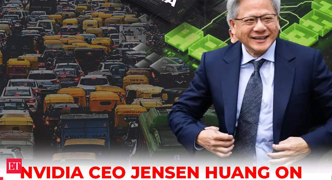 ‘Autonomous Driving in India? Youd need’: Nvidia CEO Jensen Huang on Indias unique traffic – The Economic Times Video