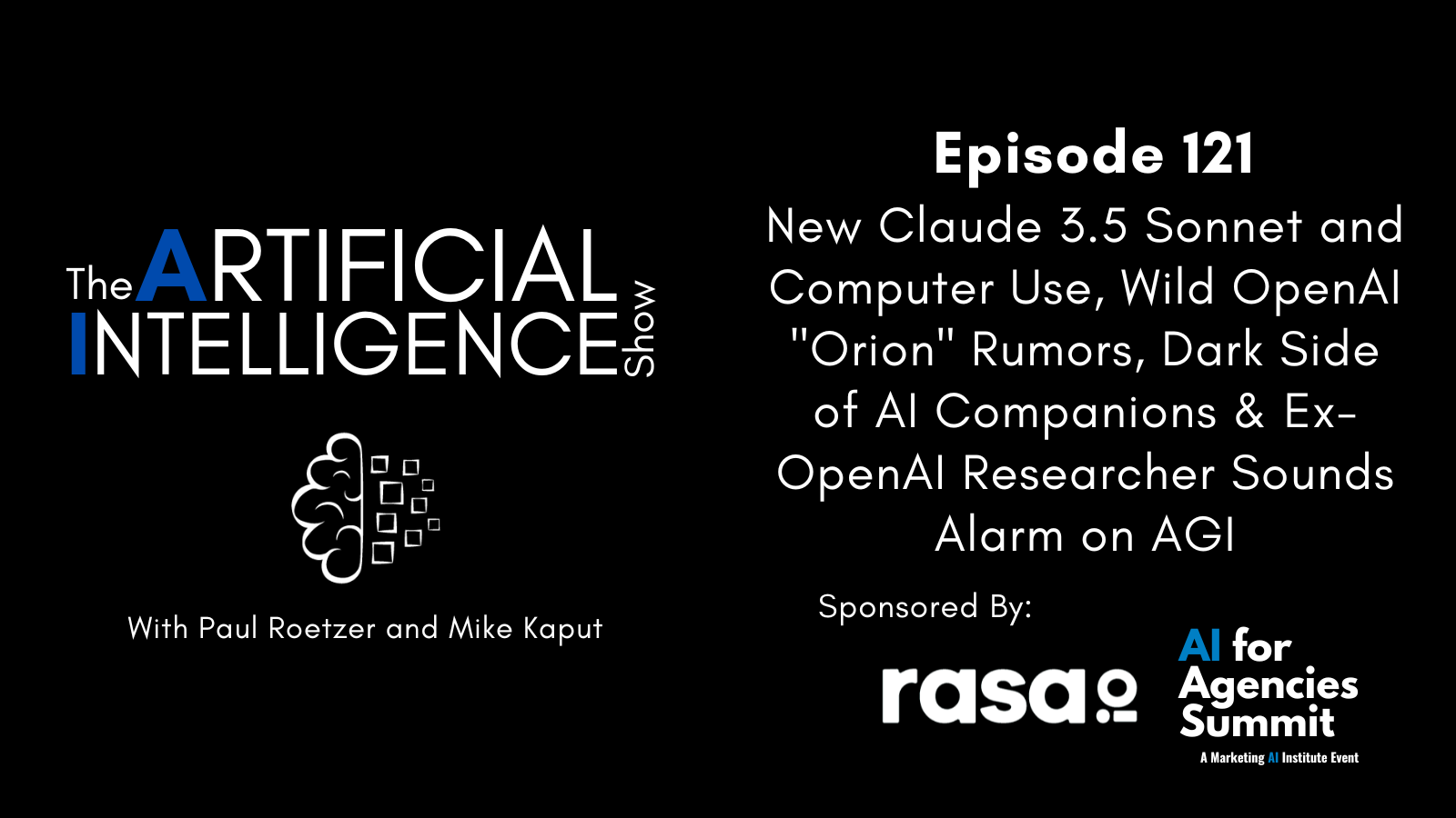 [The AI Show Episode 121]: New Claude 3.5 Sonnet and Computer Use, Wild OpenAI “Orion” Rumors, Dark Side of AI Companions & Ex-OpenAI Researcher Sounds Alarm on AGI [Video]