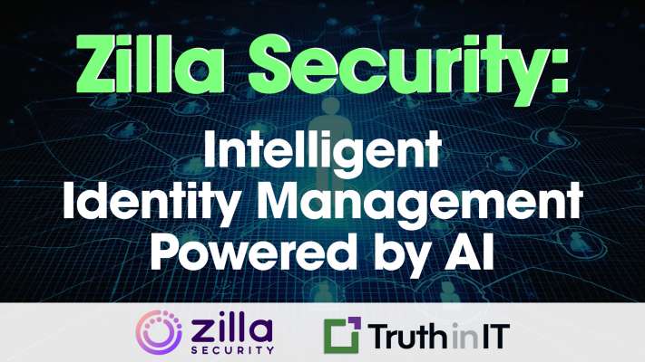 Zilla Security: Intelligent Identity Management Powered by AI [Video]