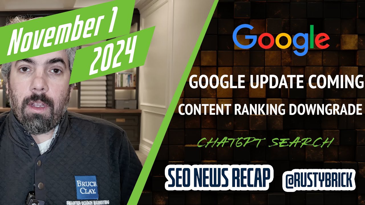 Google Update Coming Soon, Downgrading Content, AI Overviews Expands, ChatGPT Search, Volatility Continues & Unauthorized Ad Rep Changes [Video]