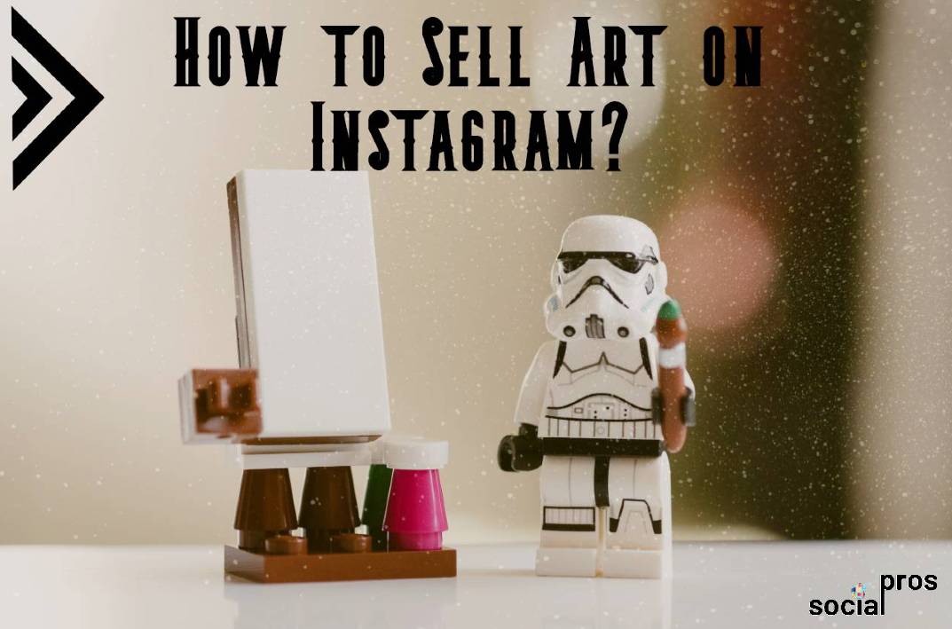 How to Sell Art on Instagram in 2024? [The Beginner’s Guide] [Video]