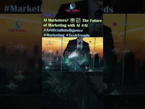 AI Marketers? 🤖📈 The Future of Marketing with AI #AI #Marketing #AIandMarketing #TechTrends Part 3 [Video]