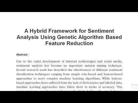 A Hybrid Framework for Sentiment Analysis Using Genetic Algorithm Based Feature Reduction [Video]