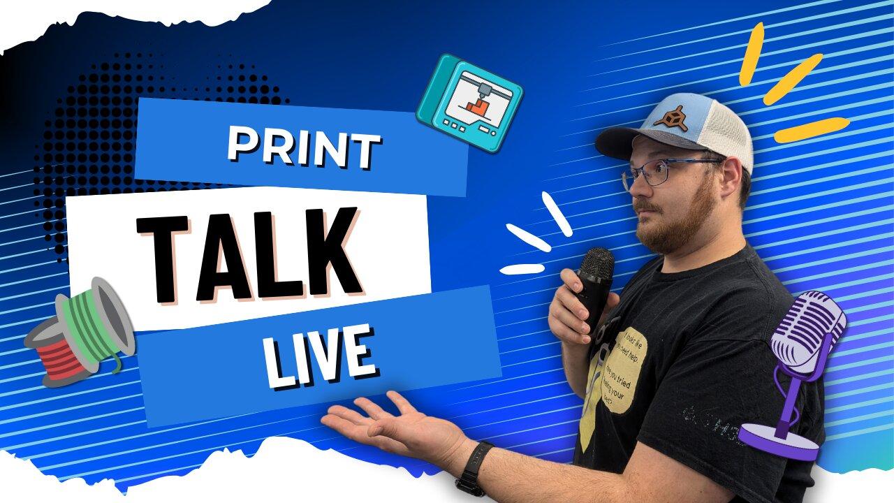 Print Talk LIVE- New Episode – 3D Printing [Video]