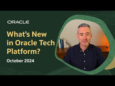 What’s New in Oracle Tech Platform: October 2024 [Video]