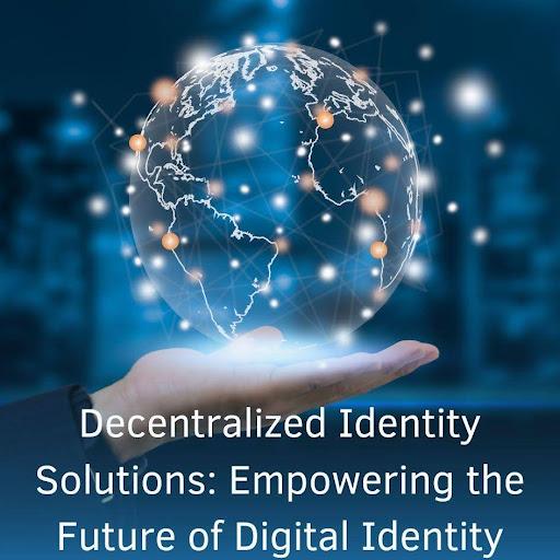 Decentralized Identity Solutions: Empowering the Future of Digital Identity [Video]