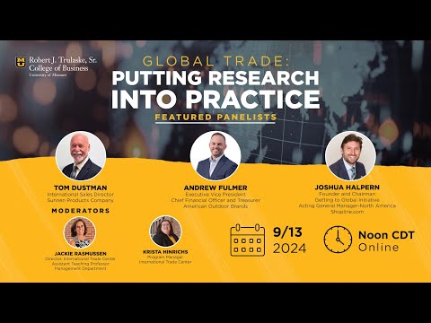 Trulaske Business Insider Series — Global Trade: Putting Research into Practice [Video]