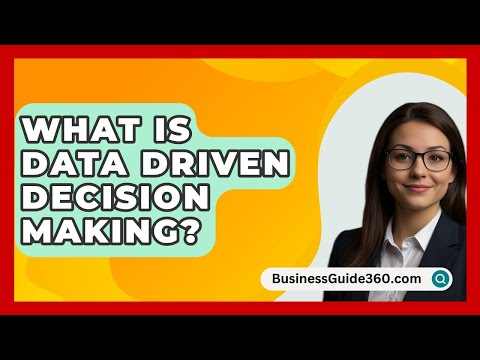 What Is Data Driven Decision Making? – BusinessGuide360.com [Video]