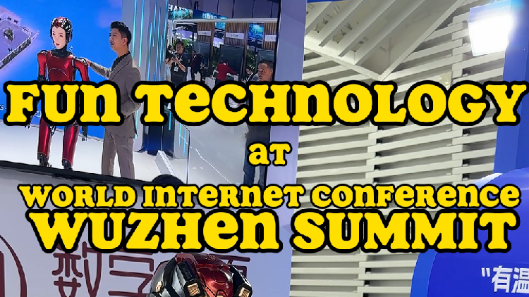 Fun technology at World Internet Conference Wuzhen Summit [Video]