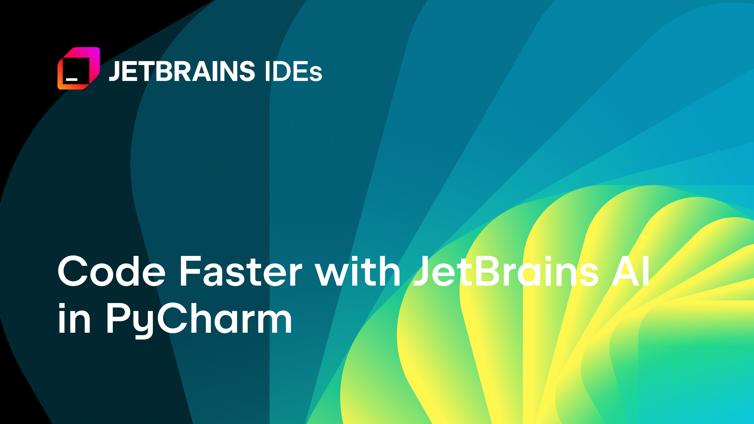 Code Faster with JetBrains AI in PyCharm [Video]