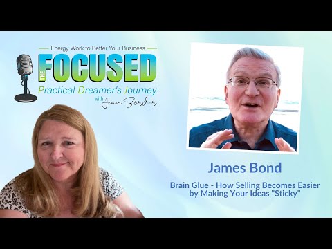 James Bond on Brain Glue – How Selling Becomes Easier by Making Your Ideas “Sticky” [Video]