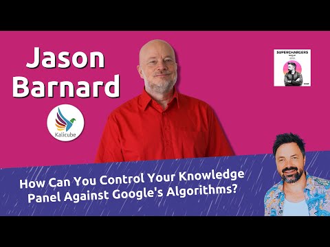 How Can You Control Your Knowledge Panel Against Google’s Algorithms? – Kalicube Knowledge Nuggets [Video]