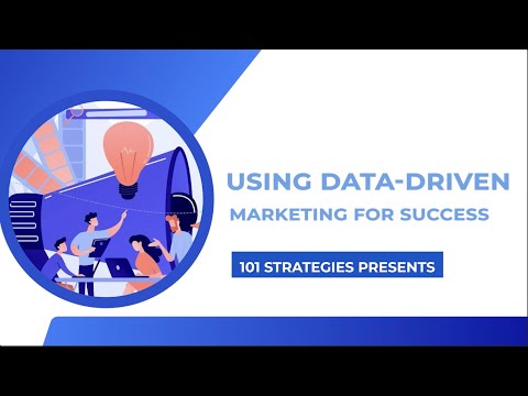 Using Data-Driven Marketing for Success - 101 Strategies [Video]