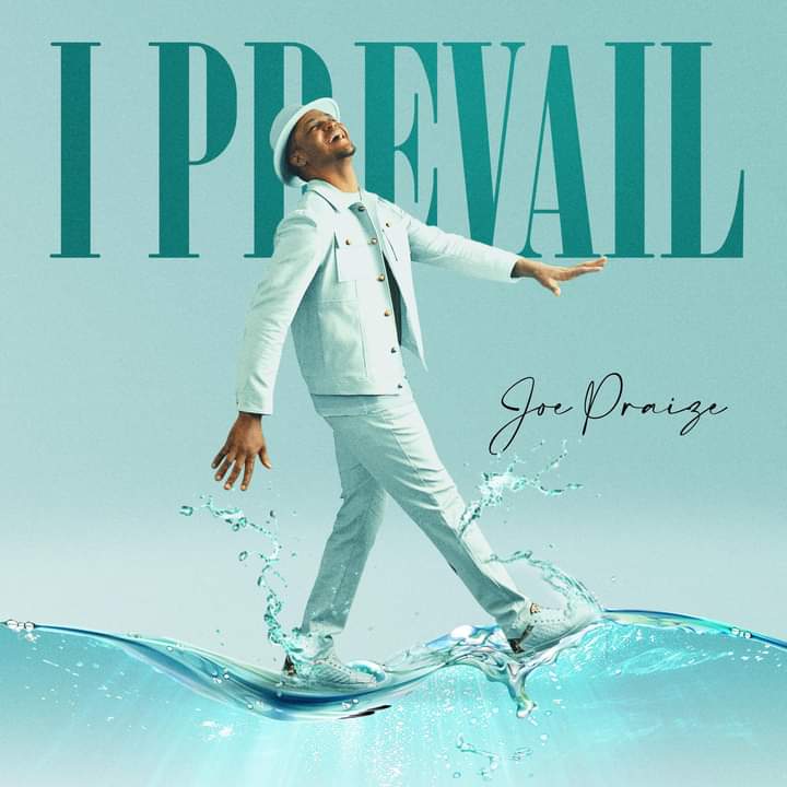 %titl Joe Praiz - I Prevail (Download Mp3+Lyrics+Video)