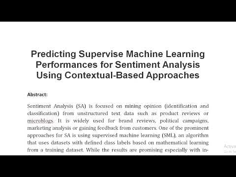 Predicting Supervise Machine Learning Performances for Sentiment Analysis Using Contextual Based App [Video]