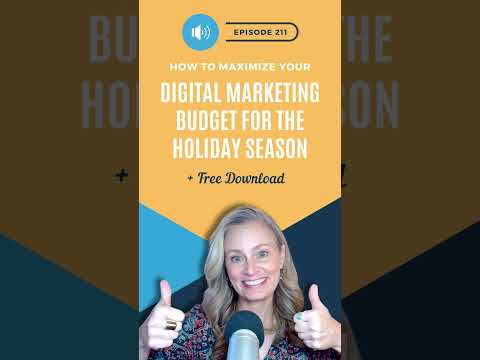 How To Maximize Your Digital Marketing Budget for the Holiday Season [Video]