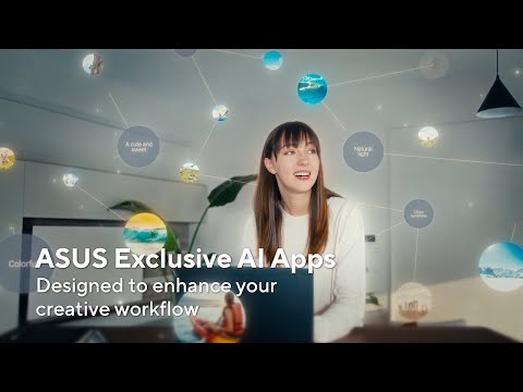 ASUS Exclusive AI Apps  Designed to Enhance Your Creative Workflow [Video]