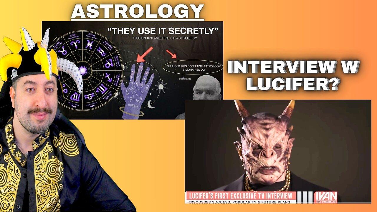 Astrology / Interview With Lucifer [Video]