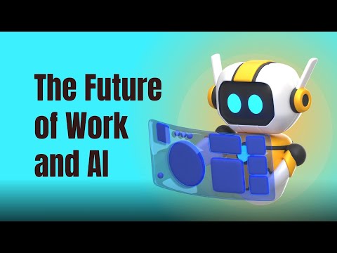 The Future of Work and AI [Video]