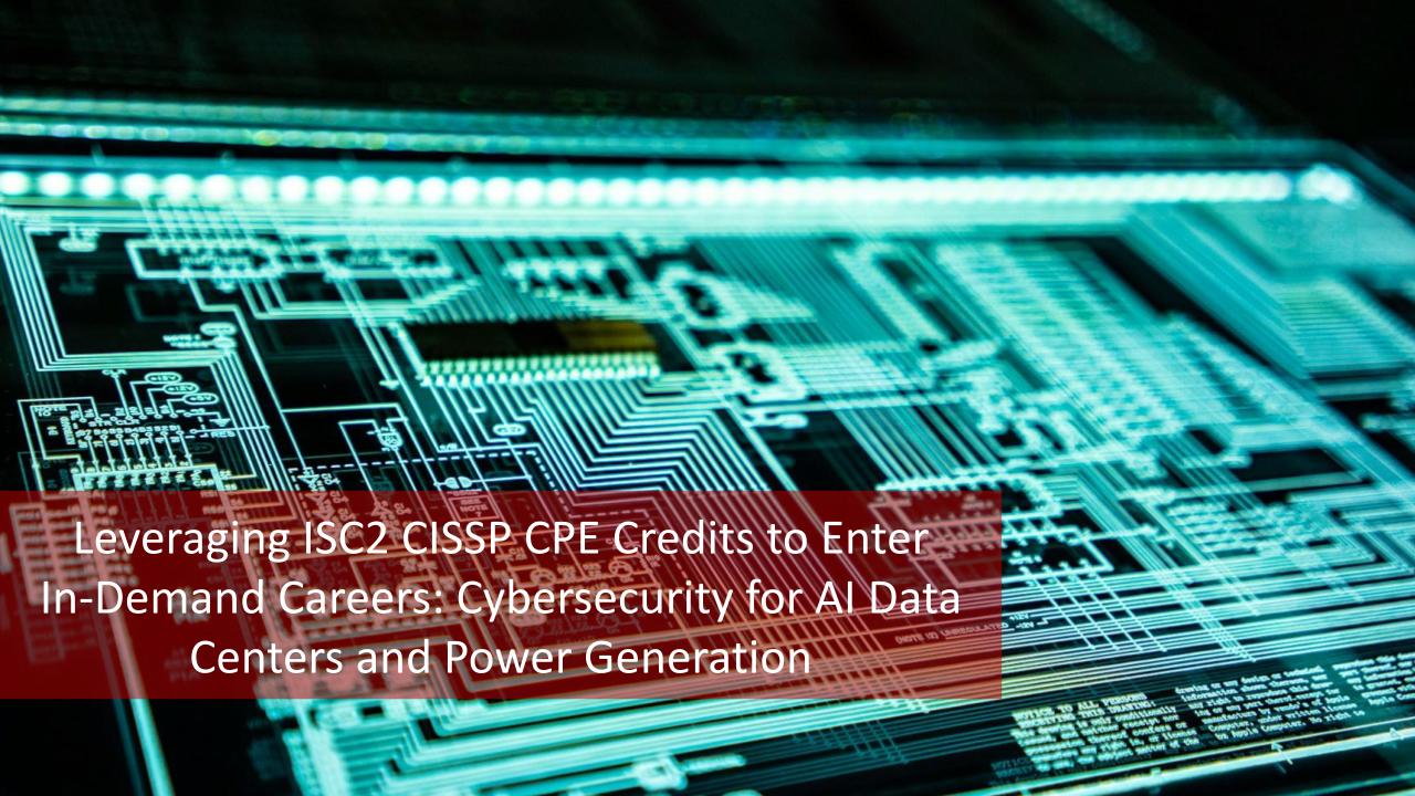 Leveraging ISC2 CISSP CPE Credits to Enter In-Demand Careers: Cybersecurity for AI Data Centers and Power Generation [Video]