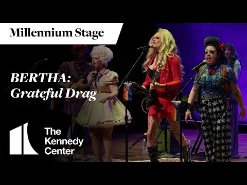 BERTHA: Grateful Drag – Millennium Stage (December 4, 2024) [Video]