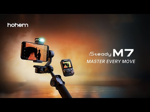 Hohem iSteady M7, the Ultimate AI Gimbal for Mobile Filmmaking [Video]