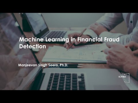 ICFTBA 2024—Machine Learning in Financial Fraud Detection [Video]